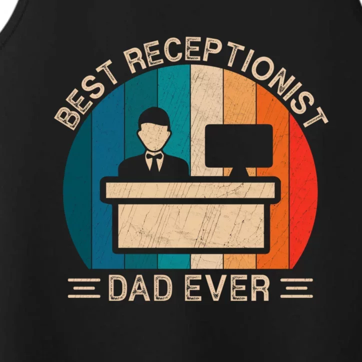 Best Receptionist Dad Ever Receptionist Graphic Father's Day Gift Performance Tank