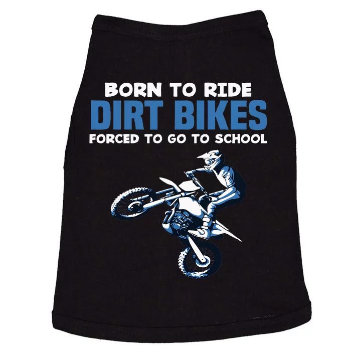 Born Ride Dirt Bikes Forced School Funny Motocross Boy Doggie Tank