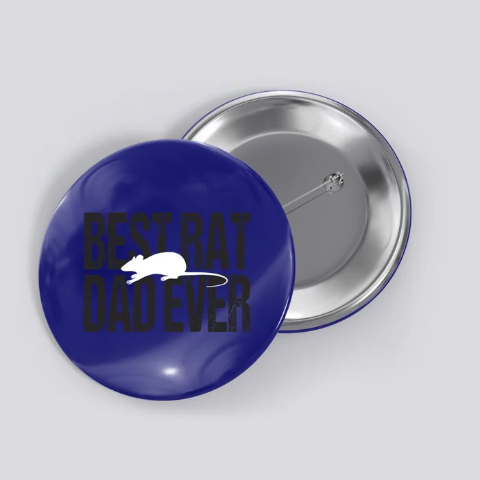 Best Rat Dad Ever Great Gift Button