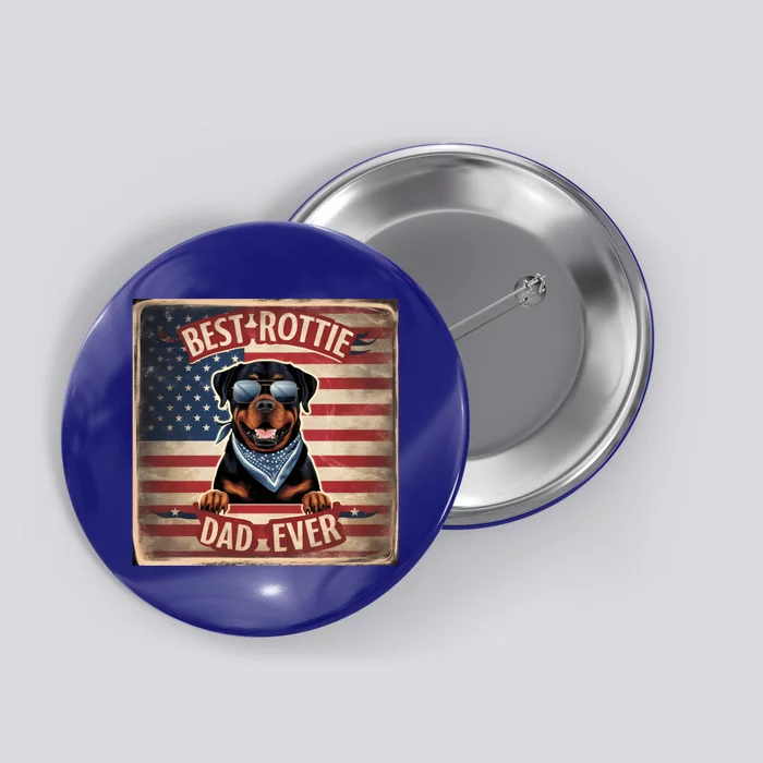 Best Rottie Dad Ever Rottweiler American Flag For Dad Gift Button