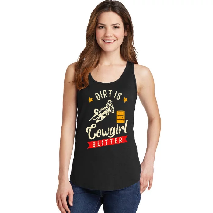 Barrel Racing Dirt Is Cowgirl Rodeo Outfit Ladies Essential Tank