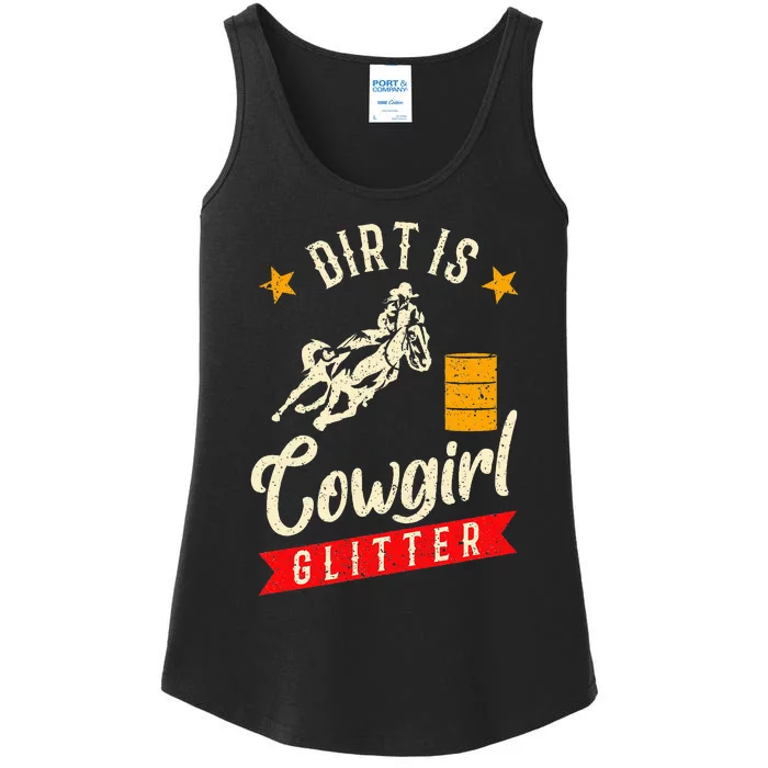 Barrel Racing Dirt Is Cowgirl Rodeo Outfit Ladies Essential Tank