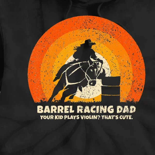 Barrel Racer Dad For Rodeo Barrel Racing Tie Dye Hoodie