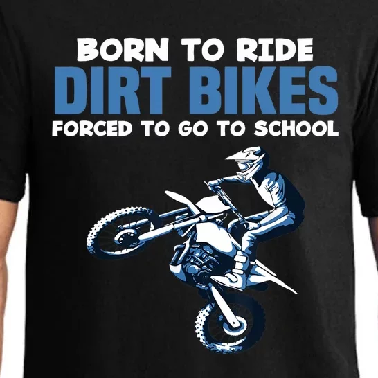 Born Ride Dirt Bikes Forced School Funny Motocross Boy Pajama Set