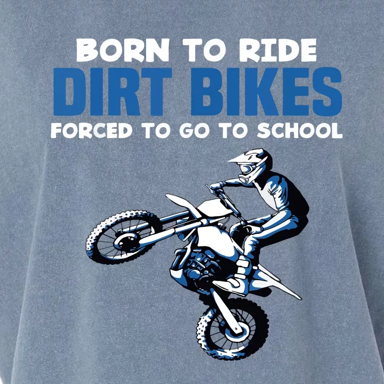 Born Ride Dirt Bikes Forced School Funny Motocross Garment-Dyed Women's Muscle Tee