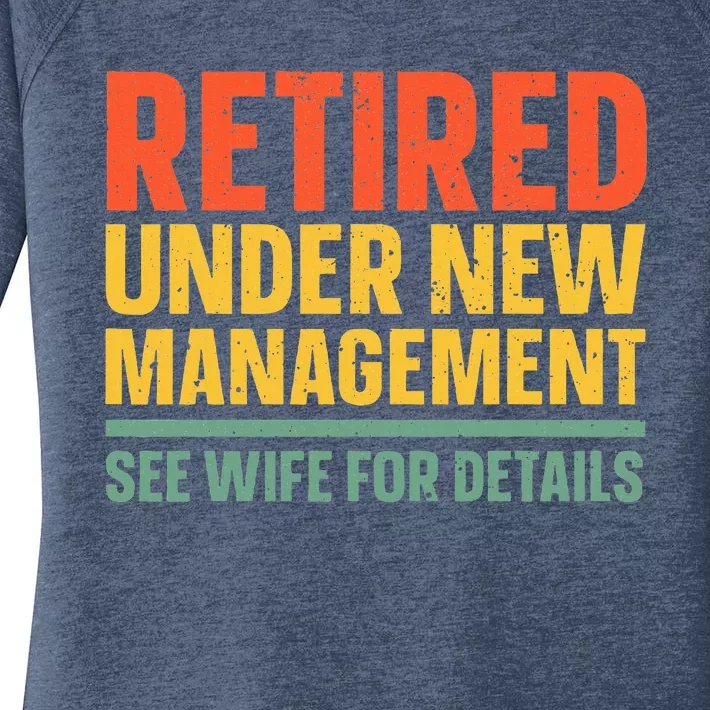 Best Retired Design For Retiree Retired Retirement Women's Perfect Tri Tunic Long Sleeve Shirt