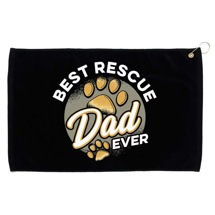 Best Rescue Dad Ever Animal Rescue Cat Dog Rescue Grommeted Golf Towel