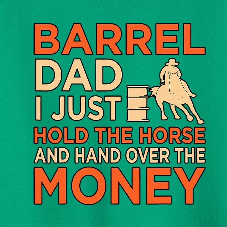 Barrel Racing Dad Horse Racer Horses Race Lover Toddler T-Shirt