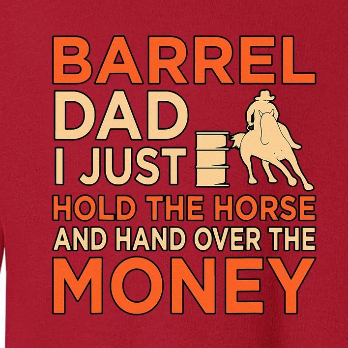 Barrel Racing Dad Horse Racer Horses Race Lover Toddler Sweatshirt