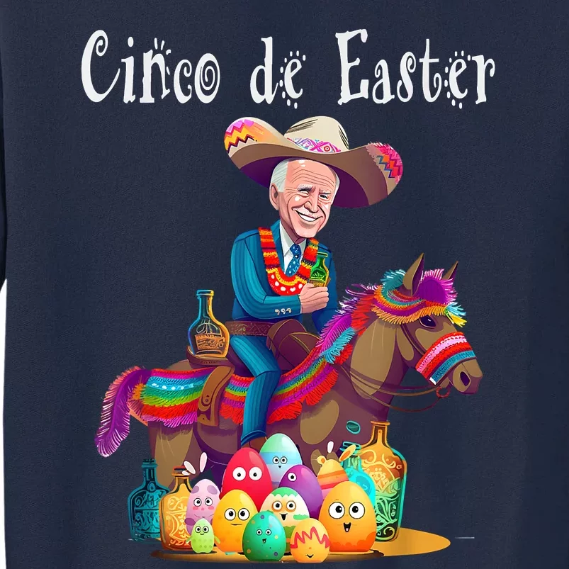 Biden Ride Donkey, Sombrero, Easter Egg Hunt Tall Sweatshirt