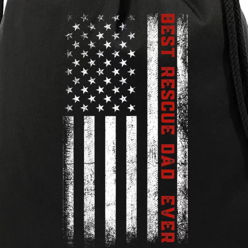 Best Rescue Dad Ever American Flag Rescue Dad FatherS Day Drawstring Bag