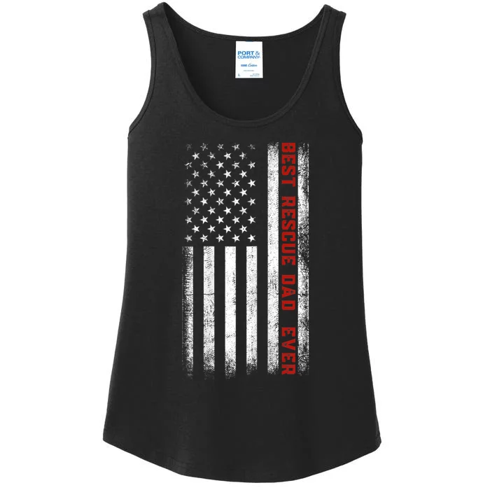 Best Rescue Dad Ever American Flag Rescue Dad FatherS Day Ladies Essential Tank