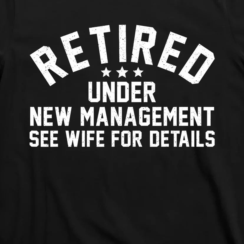 Best Retired Design Retiree Retired Retirement T-Shirt