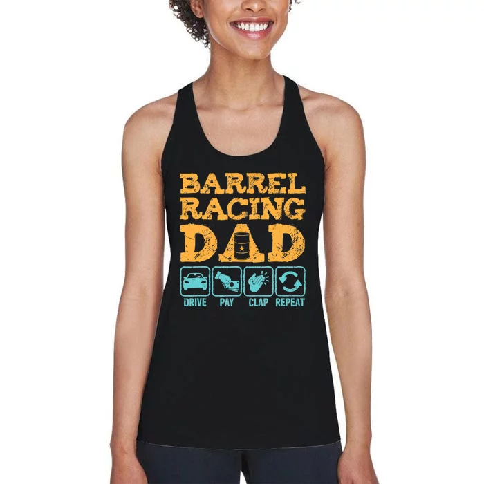 Barrel Racing Dad Drive Pay Clap Repeat Funny Rodeo Women's Racerback Tank