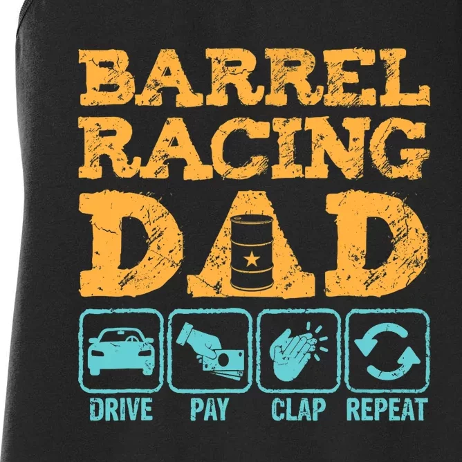 Barrel Racing Dad Drive Pay Clap Repeat Funny Rodeo Women's Racerback Tank