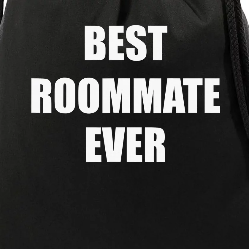 Best Roommate Ever Simple Block Style Drawstring Bag