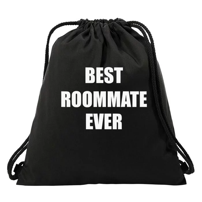 Best Roommate Ever Simple Block Style Drawstring Bag