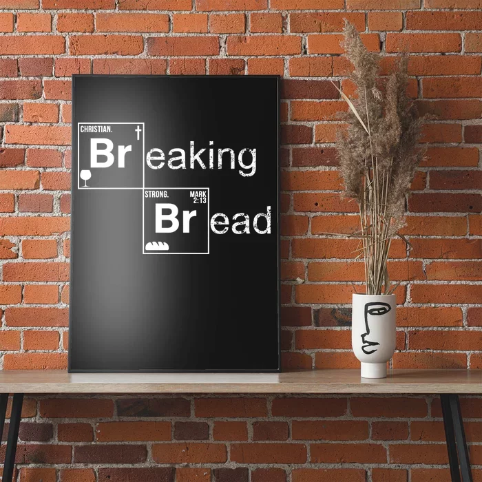 Breaking Bread Christian Faith Poster