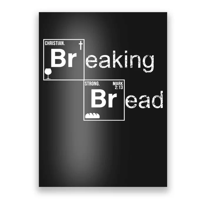 Breaking Bread Christian Faith Poster