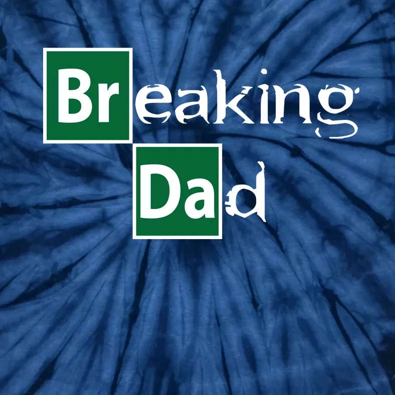 Breaking Dad Tie-Dye T-Shirt