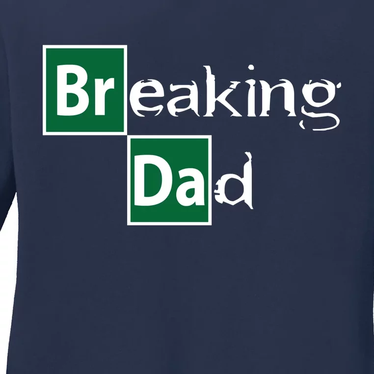 Breaking Dad Ladies Long Sleeve Shirt