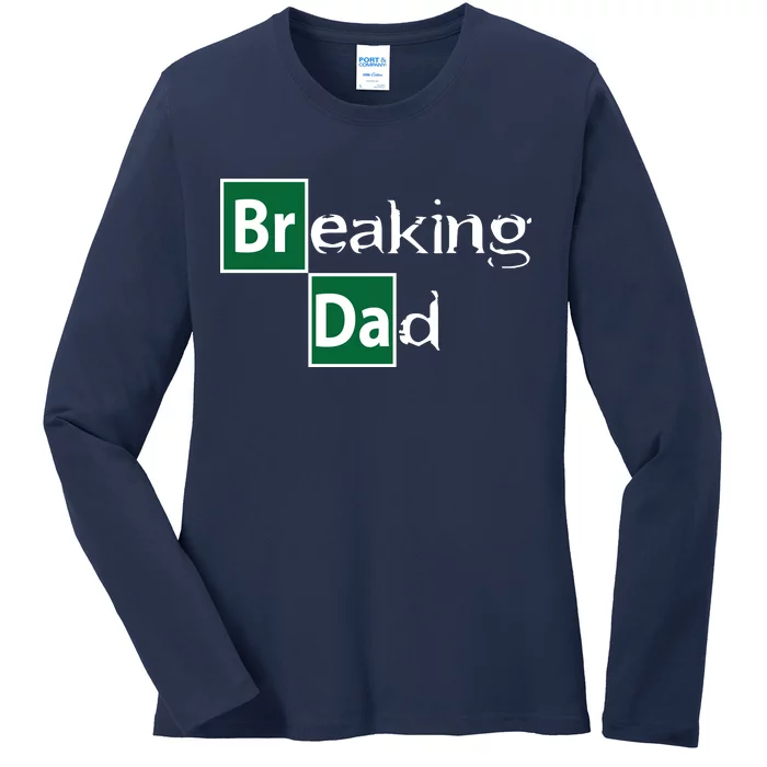 Breaking Dad Ladies Long Sleeve Shirt