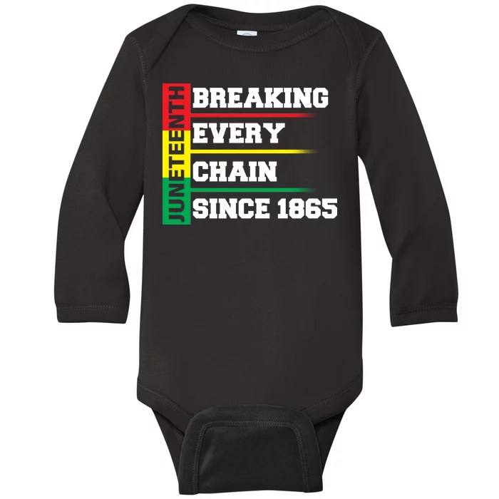 Breaking Every Chain Since 1865 Juneteenth Baby Long Sleeve Bodysuit