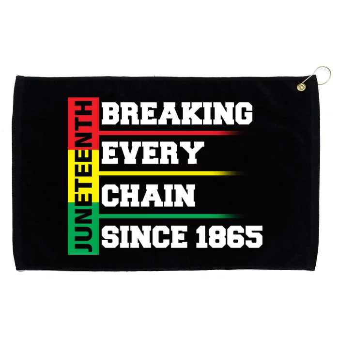 Breaking Every Chain Since 1865 Juneteenth Grommeted Golf Towel