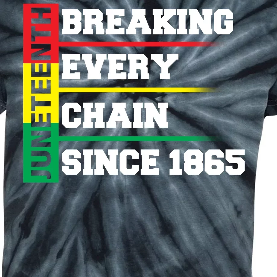 Breaking Every Chain Since 1865 Juneteenth Kids Tie-Dye T-Shirt