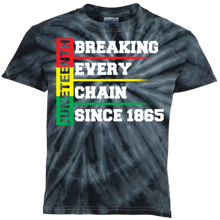 Breaking Every Chain Since 1865 Juneteenth Kids Tie-Dye T-Shirt