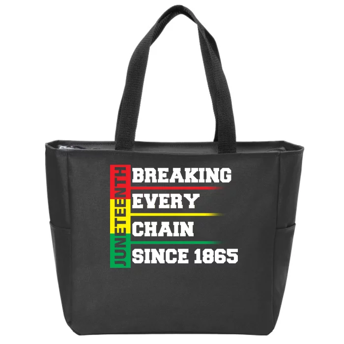 Breaking Every Chain Since 1865 Juneteenth Zip Tote Bag