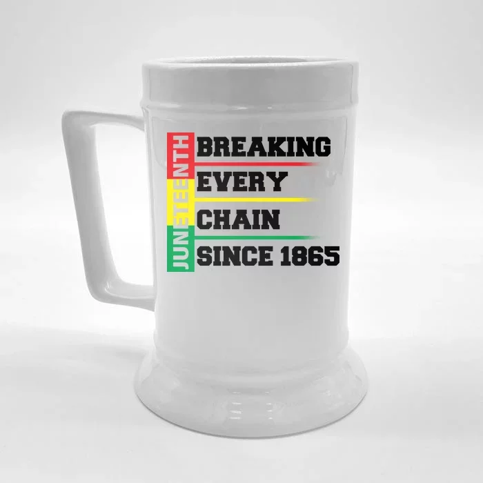 Breaking Every Chain Since 1865 Juneteenth Front & Back Beer Stein