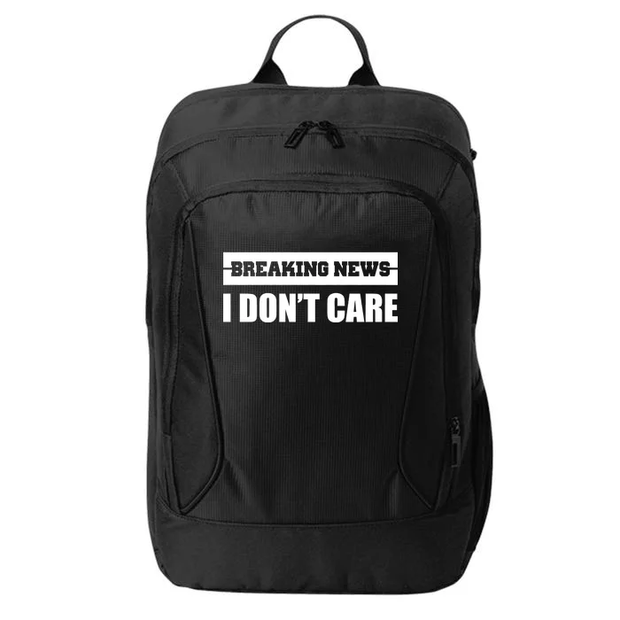 Breaking News I Don't Care City Backpack