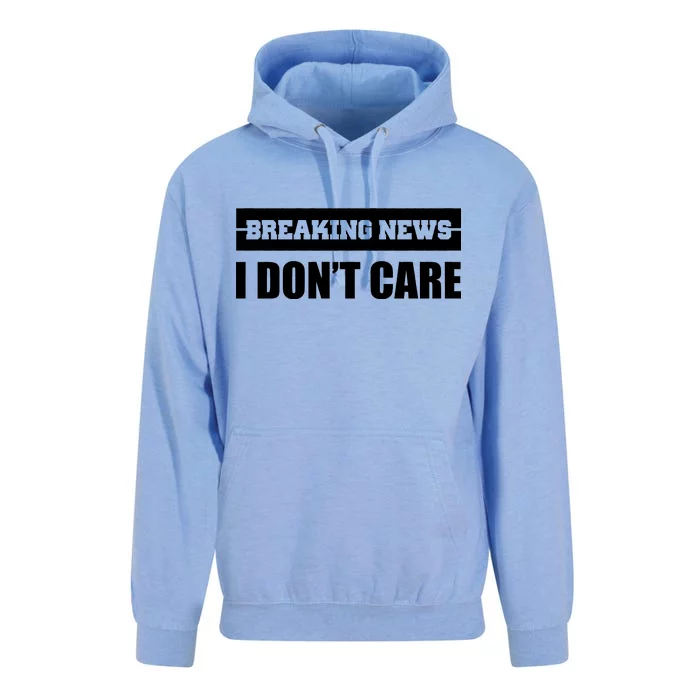 Breaking News I Don't Care Unisex Surf Hoodie