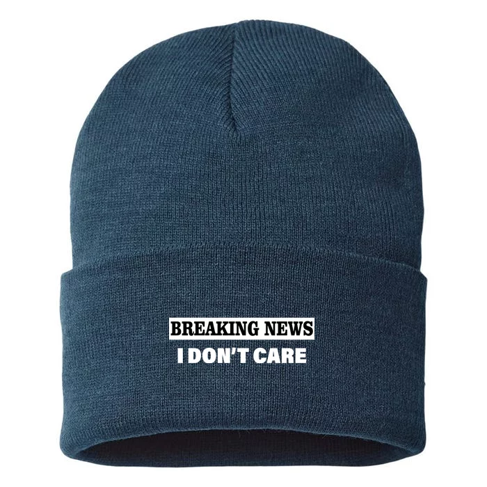 Breaking News I Don't Care Funny Meme Sustainable Knit Beanie