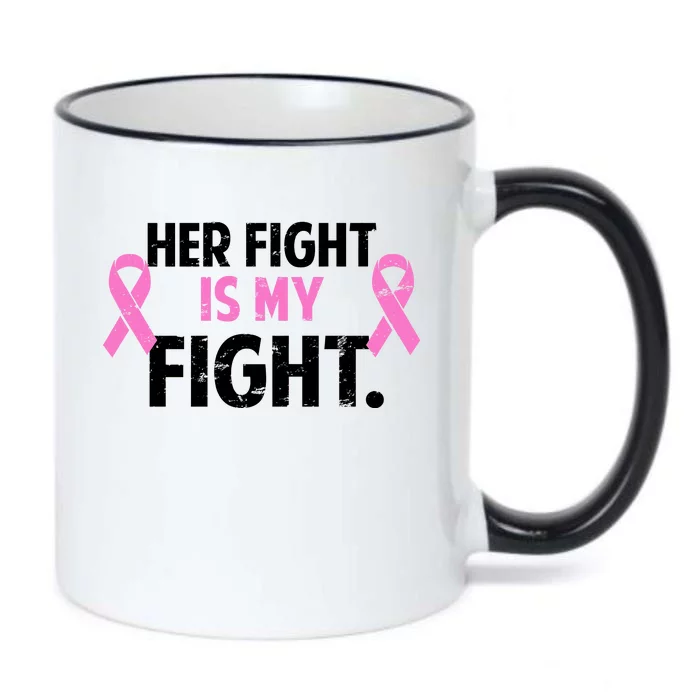 Breast Cancer Awareness Her Fight Is My Fight Black Color Changing Mug