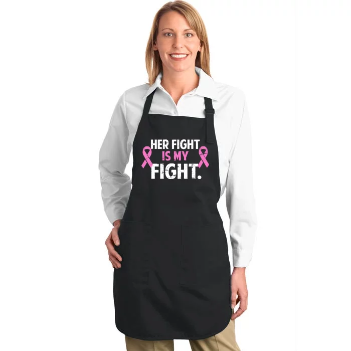 Breast Cancer Awareness Her Fight Is My Fight Full-Length Apron With Pocket