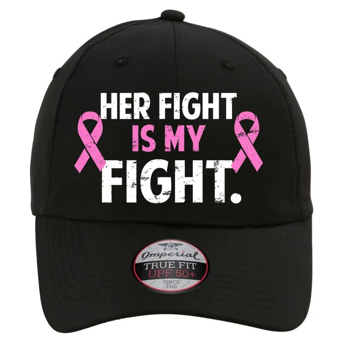 Breast Cancer Awareness Her Fight Is My Fight The Original Performance Cap