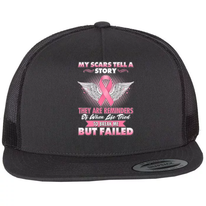 Breast Cancer Awareness My Scars Tell A Story Flat Bill Trucker Hat