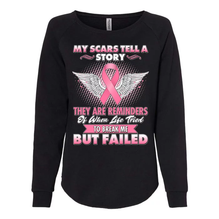 Breast Cancer Awareness My Scars Tell A Story Womens California Wash Sweatshirt