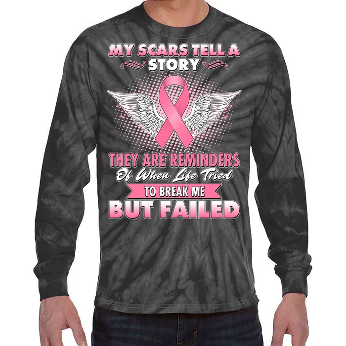 Breast Cancer Awareness My Scars Tell A Story Tie-Dye Long Sleeve Shirt