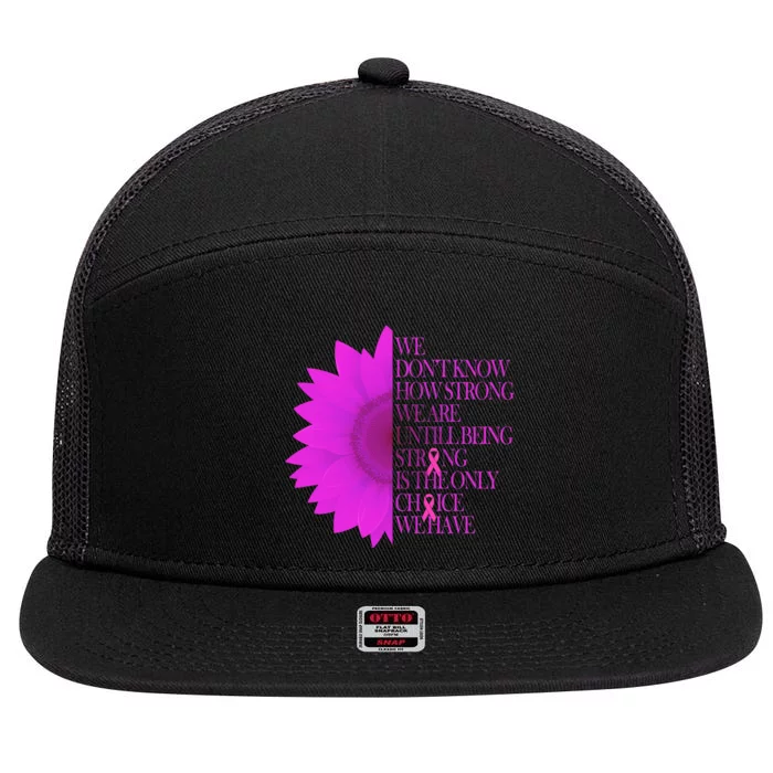 Breast Cancer Awareness Sunflower Quote 7 Panel Mesh Trucker Snapback Hat