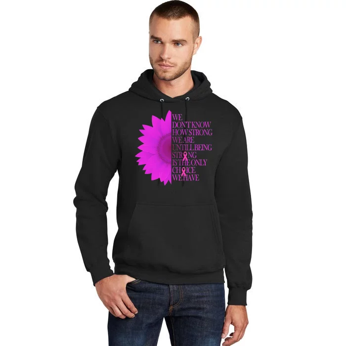 Breast Cancer Awareness Sunflower Quote Tall Hoodie