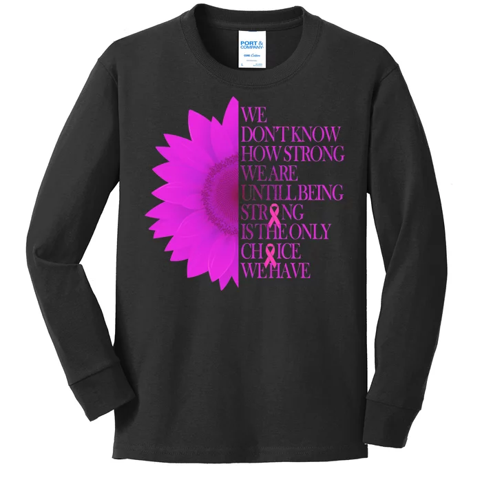 Breast Cancer Awareness Sunflower Quote Kids Long Sleeve Shirt