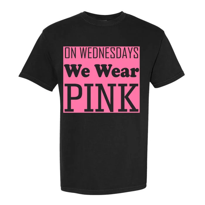 Breast Cancer Awareness Wednesdays We Wear Pink Garment-Dyed Heavyweight T-Shirt