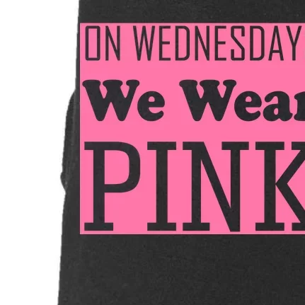 Breast Cancer Awareness Wednesdays We Wear Pink Doggie 3-End Fleece Hoodie