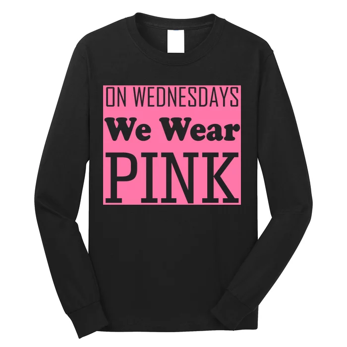 Breast Cancer Awareness Wednesdays We Wear Pink Long Sleeve Shirt