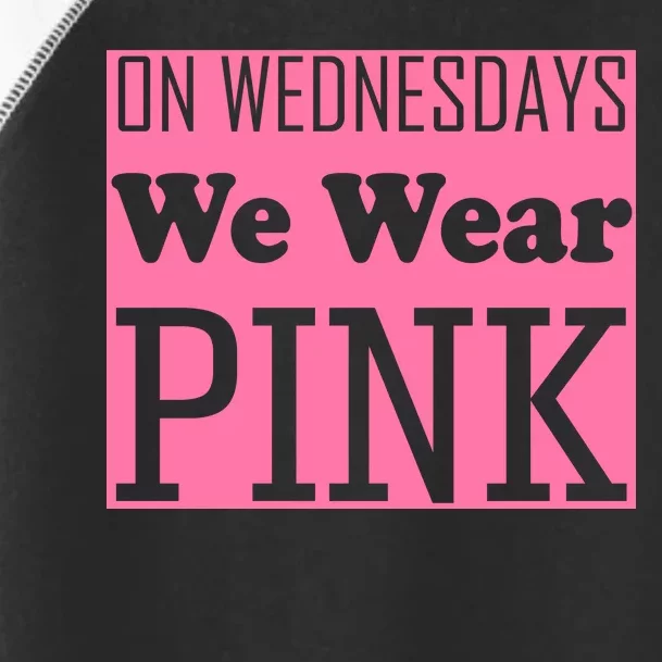 Breast Cancer Awareness Wednesdays We Wear Pink Toddler Fine Jersey T-Shirt