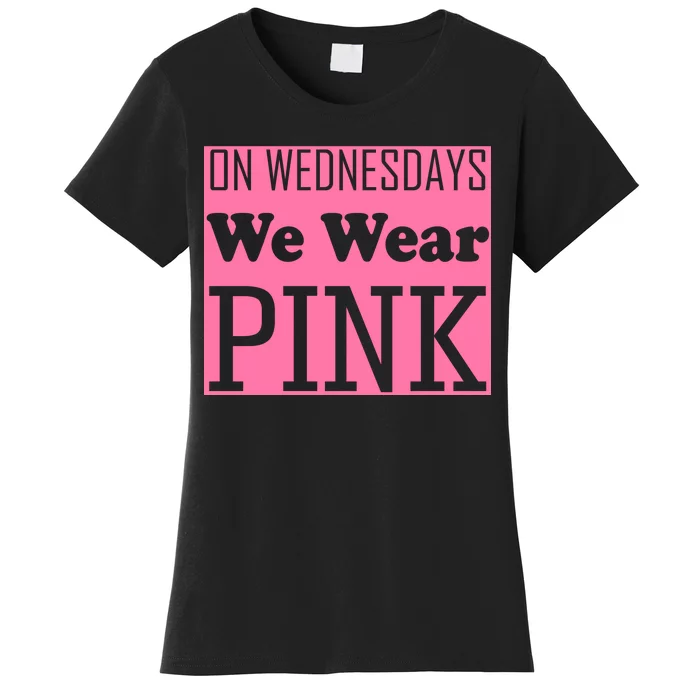 Breast Cancer Awareness Wednesdays We Wear Pink Women's T-Shirt