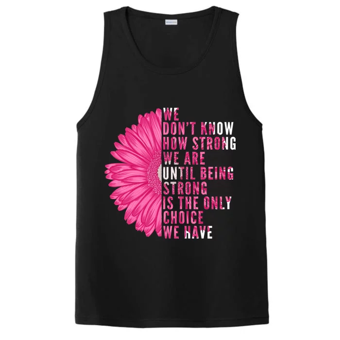 Breast Cancer Being Strong Is The Only Thing We Have Performance Tank